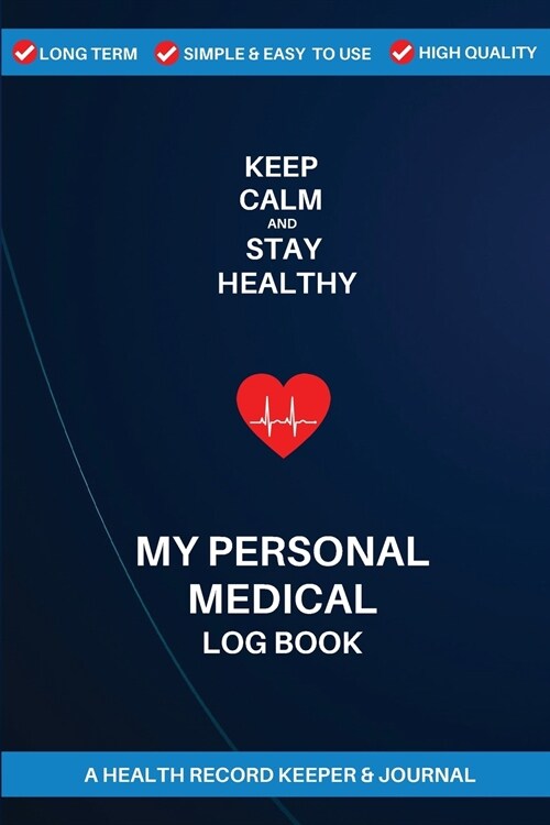 My Personal Medical Log Book: A Health Record Keeper And Journal: Track Medical History, Daily Medications, Medical Appointments And Much More 120 p (Paperback)