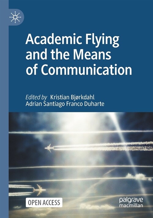 Academic Flying and the Means of Communication (Paperback)