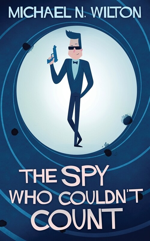 The Spy Who Couldnt Count (Paperback)