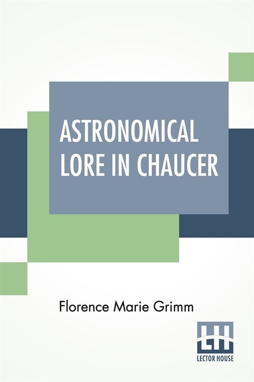 Astronomical Lore In Chaucer (Paperback)