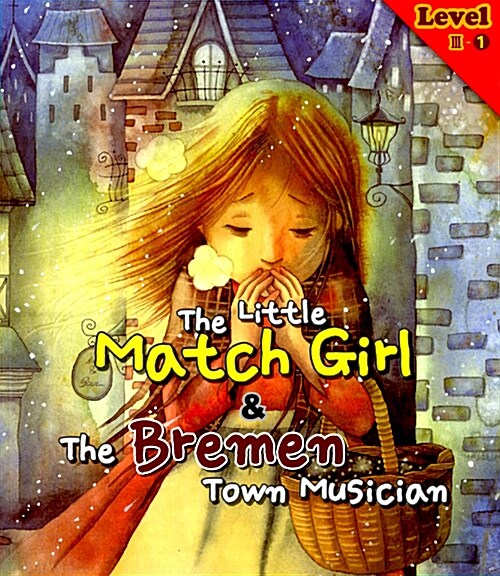 [중고] The Little Match Girl & The Bremen Town Musician 성냥팔이 소녀 / 피리부는 사나이 (책 + 워크북 + CD 1장)