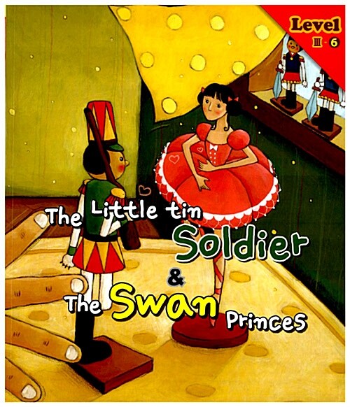 The Little Tin Soldier & The Swan Princes 외다리병정 / 백조왕자 (책 + 워크북 + CD 1장)