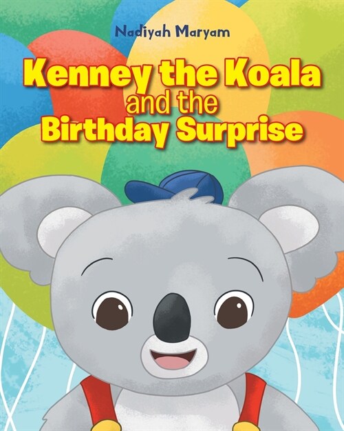 Kenney the Koala and the Birthday Surprise (Paperback)