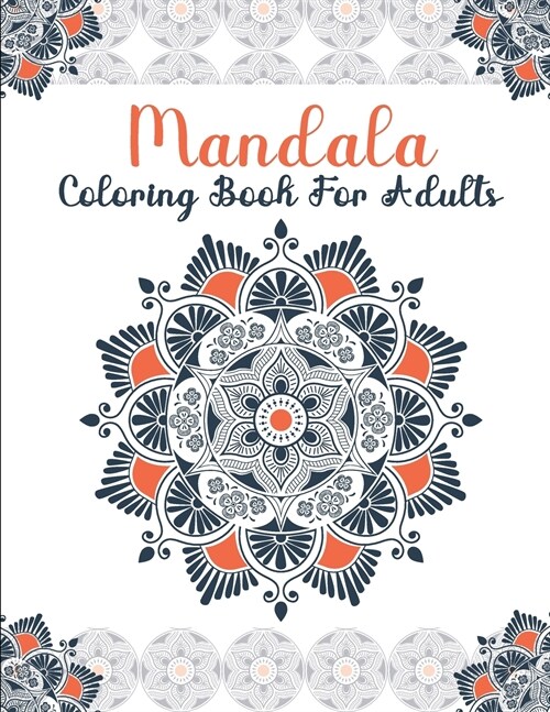 Mandala Coloring Book for Adults: Beautiful and Relaxing Mandalas for Stress Relief and Relaxation (Paperback)