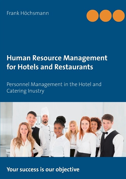 Human Resource Management for Hotels and Restaurants: Personnel Management in the Hotel and Catering Inustry (Paperback)