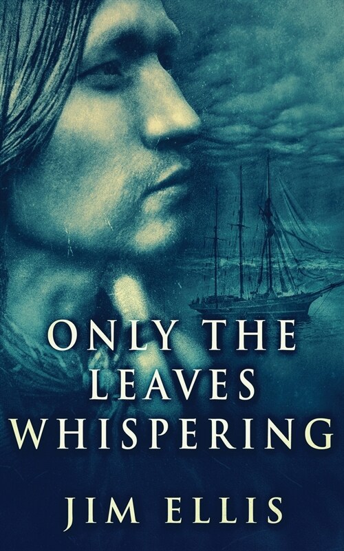 Only The Leaves Whispering (Paperback)