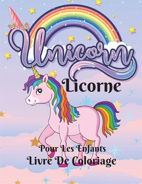 Livre De Coloriage Des Licornes: Livre De Coloriage De Licornes Pour Enfants / Livre Dactivit? De Licornes Pour Les Filles Ag?s De 4 ?8 Ans / Supe (Paperback)