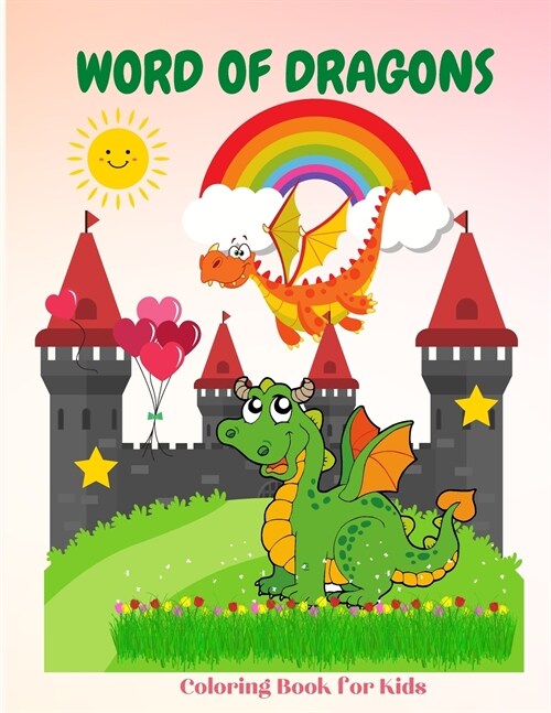 Word of Dragons Coloring Book for Kids: Discover 45 Creative Dragon Coloring Pages, for Toddlers, Kindergarten, Preschoolers (Paperback)