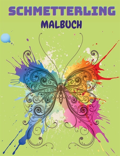 Schmetterling Malbuch: Schmetterling-Malbuch f? Kinder: 20 v?lig einzigartige Schmetterling-Malvorlagen Lustiges Besch?tigungsbuch f? kle (Paperback)