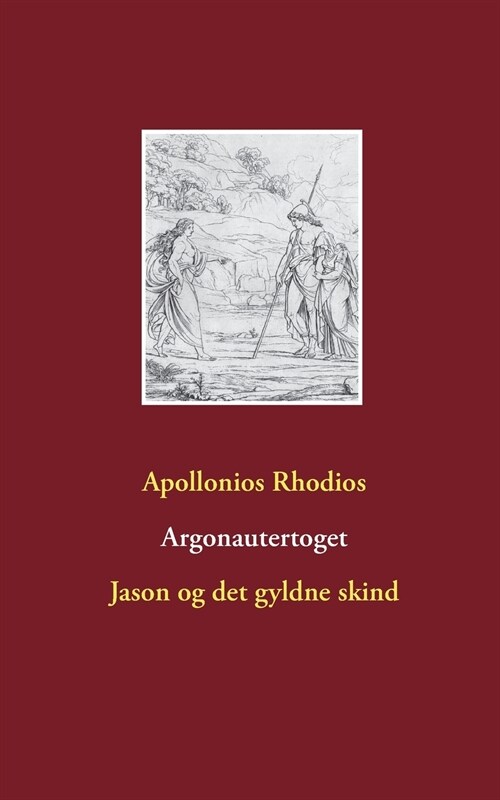 Argonautertoget: Jason og det gyldne skind (Paperback)