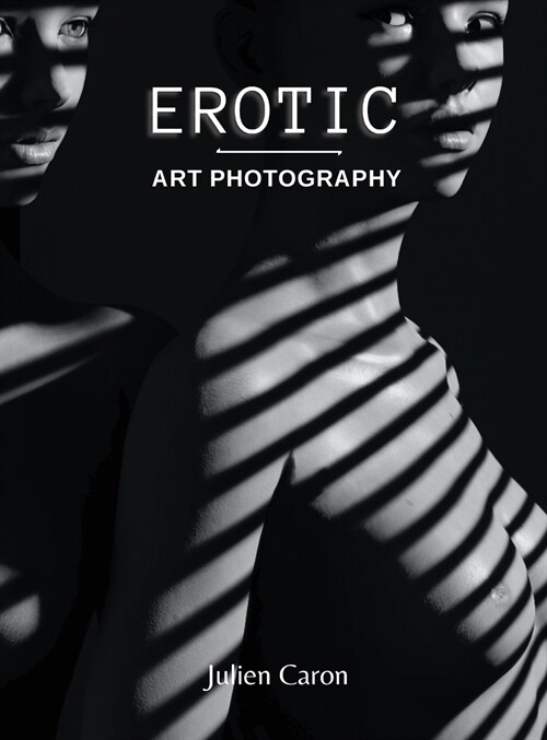 Erotic Art Photography (Hardcover)