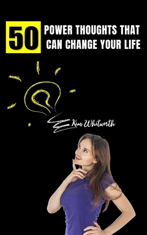 50 POWER THOUGHTS THAT CAN CHANGE YOUR LIFE (Paperback)