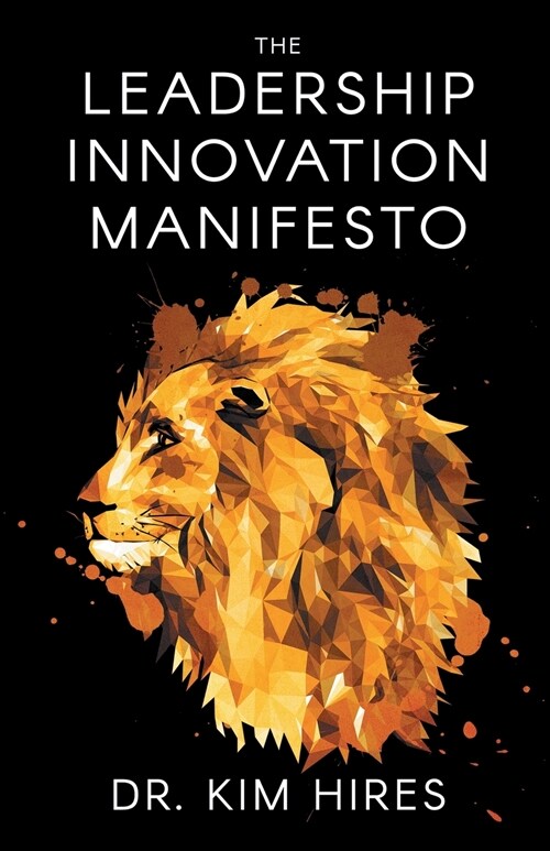 The Leadership Innovation Manifesto (Paperback)