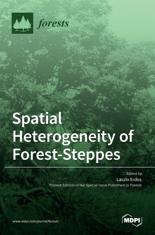 Spatial Heterogeneity of Forest-Steppes (Hardcover)