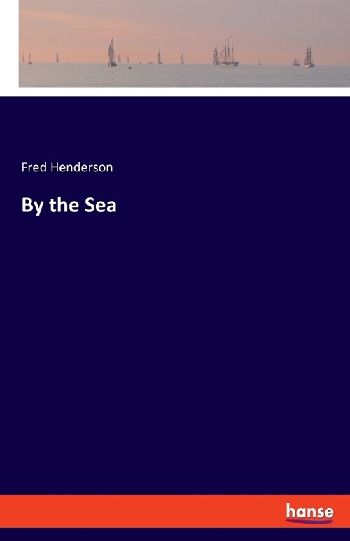 By the Sea (Paperback)