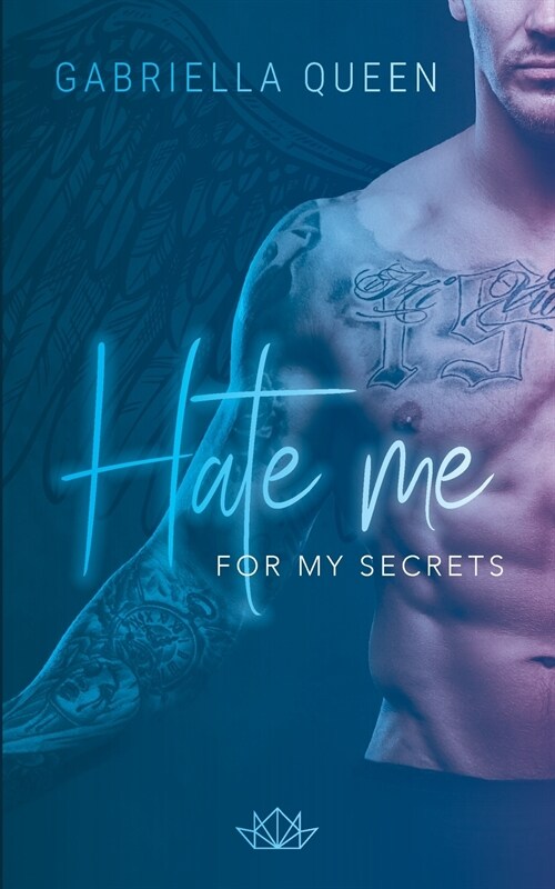 Hate me for my Secrets (Paperback)