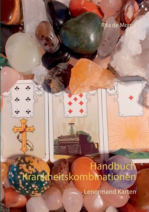 Handbuch Krankheitskombinationen: Lenormand Karten (Paperback)