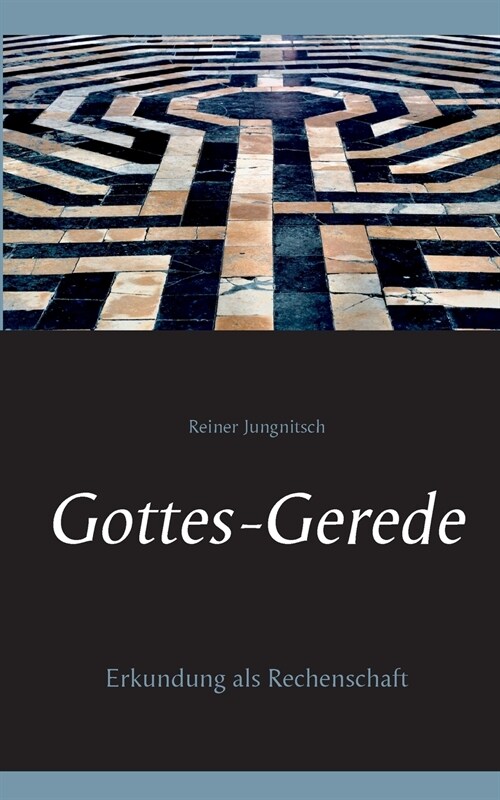 Gottes-Gerede: Erkundung als Rechenschaft (Paperback)