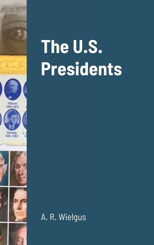 The U.S. Presidents (Hardcover)