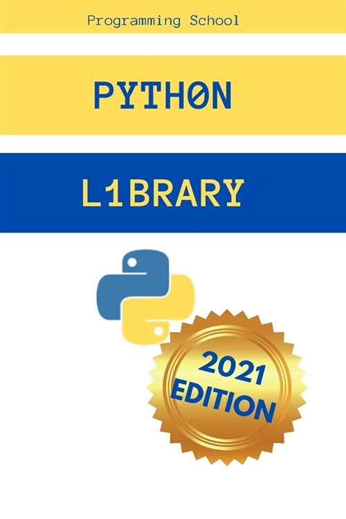 Python Library: The 2021 Most Comprehensive Guide about NumPy, Matplotlib, Pandas, and IPython. Include a Useful Section with the Esse (Paperback)