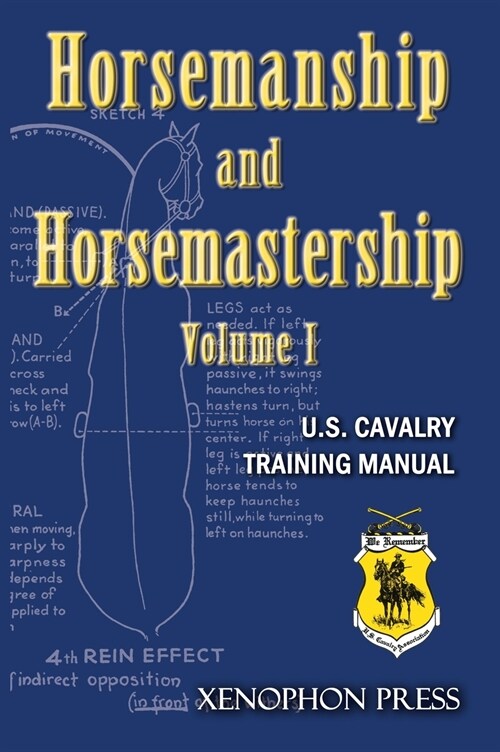 Horsemanship and Horsemastership: Volume 1, Part One-Education of the Rider, Part Two-Education of the Horse (Hardcover)