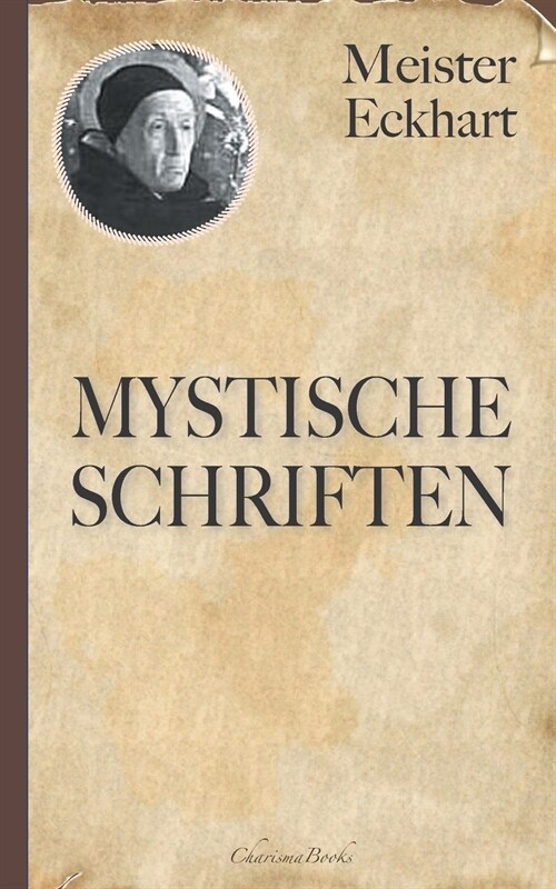 Meister Eckhart: Mystische Schriften (Paperback)