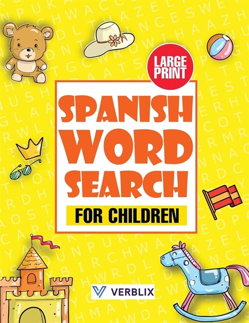 Spanish Word Search for Children: Large Print Spanish Activity Book with Word Search Puzzles for Kids and Beginners (Paperback)