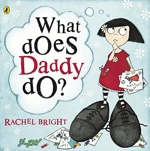 What Does Daddy Do? (Paperback, New)