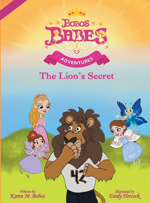 The Lions Secret: (Moms Choice Gold Award Winner) (Hardcover)