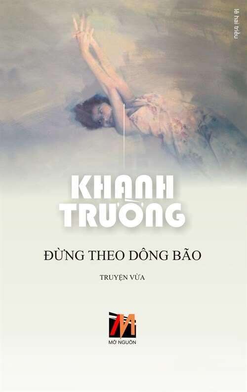 Đừng Theo D?g B? (Hardcover)