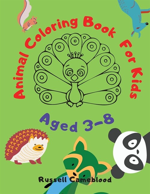 Animal Coloring Book For Kids: For Kids Aged 3-8-A Coloring Book for Kids-Great Gift for Boys & Girls (Paperback)