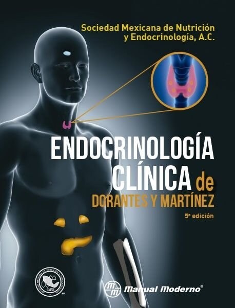 ENDOCRINOLOGIA CLINICA DE DORANTES Y MARTINEZ (Book)