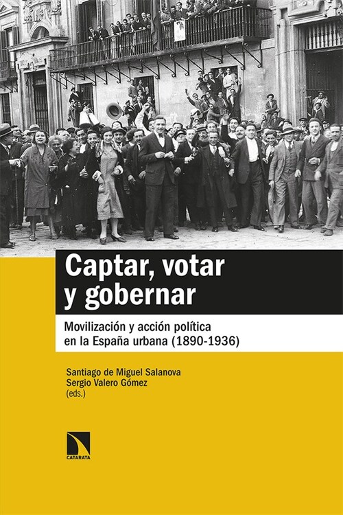 CAPTAR, VOTAR Y GOBERNAR (Hardcover)