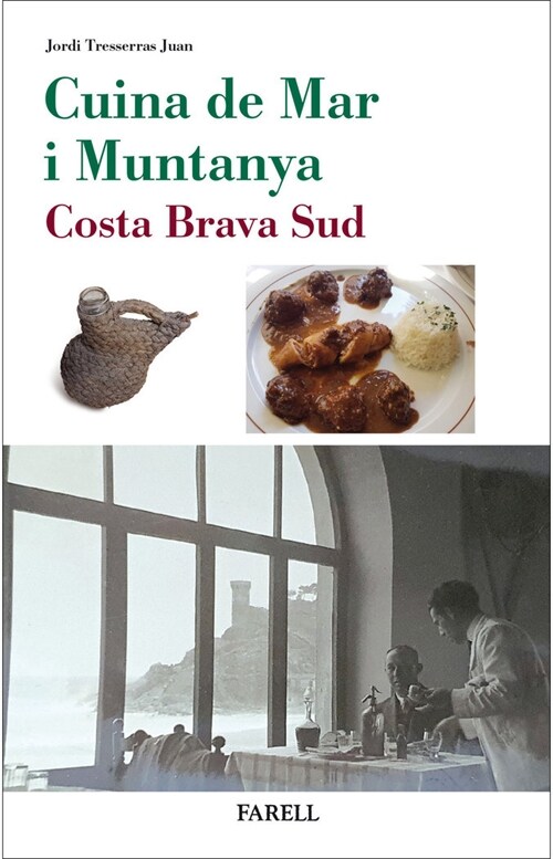 CUINA DE MAR I MUNTANYA COSTA BRAVA SUD (Hardcover)