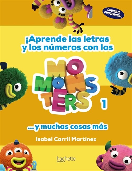 LETRAS Y NUMEROS CON LOS MOMONSTERS, 2-3 ANOS (Hardcover)