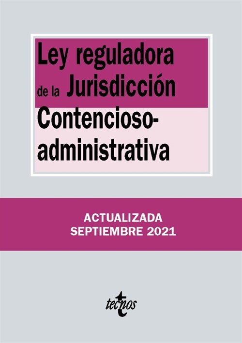 LEY REGULADORA DE LA JURISDICCION CONTENCIOSO-ADMINISTRATIVA (Hardcover)