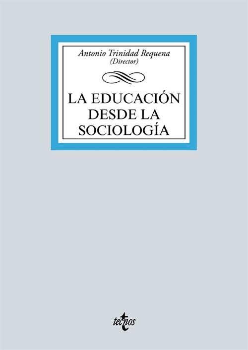 LA EDUCACION DESDE LA SOCIOLOGIA (Hardcover)