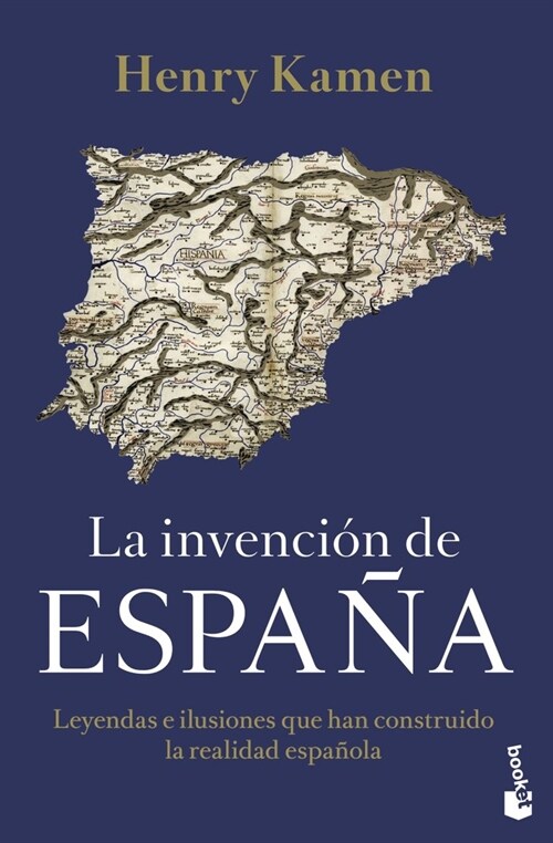 LA INVENCION DE ESPANA (Hardcover)