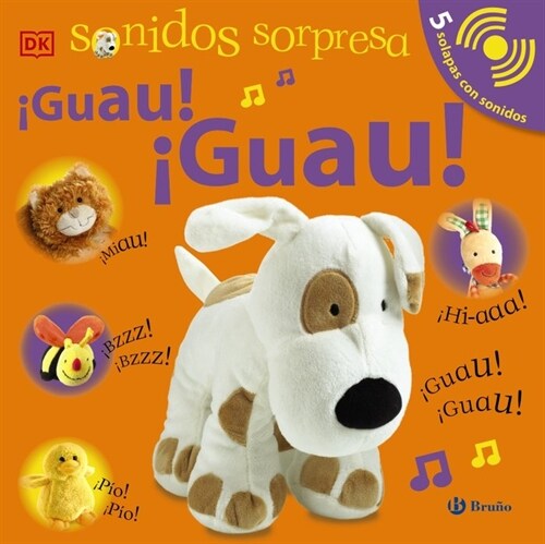 SONIDOS SORPRESA -  GUAU!  GUAU! (Hardcover)