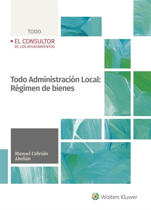 TODO ADMINISTRACION LOCAL REGIMEN DE BIENES (Hardcover)