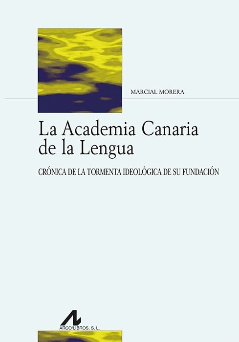 LA ACADEMIA CANARIA DE LA LENGUA (Book)