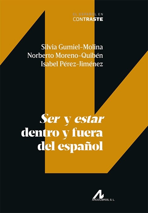 SER Y ESTAR DENTRO Y FUERA DEL ESPANOL (Book)