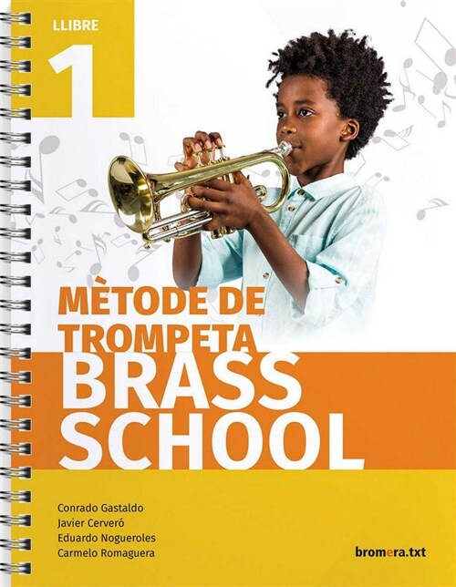 Metode de trompeta Brass School. Llibre 1 (Paperback)