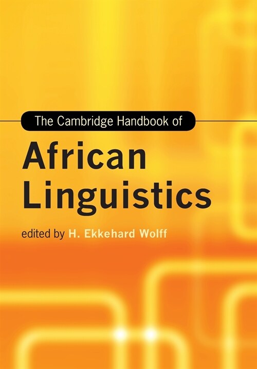 The Cambridge Handbook of African Linguistics (Paperback)