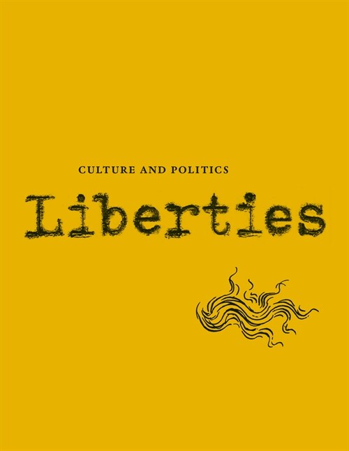 Liberties Journal of Culture and Politics: Volume II, Issue 1 (Paperback)