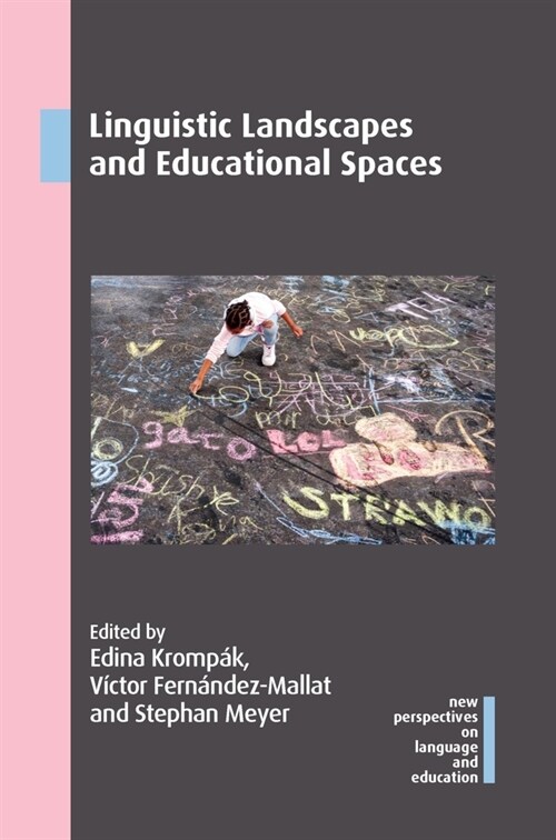 Linguistic Landscapes and Educational Spaces (Paperback)