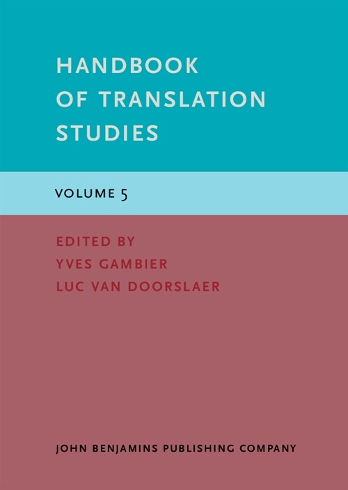 Handbook of Translation Studies : Volume 5 (Hardcover)