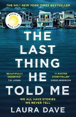 [중고] The Last Thing He Told Me : The No. 1 New York Times Bestseller and Reese‘s Book Club Pick (Paperback, Main)