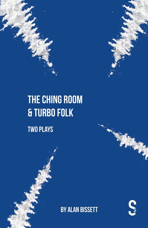 The Ching Room & Turbo Folk: Two Plays by Alan Bissett (Paperback)