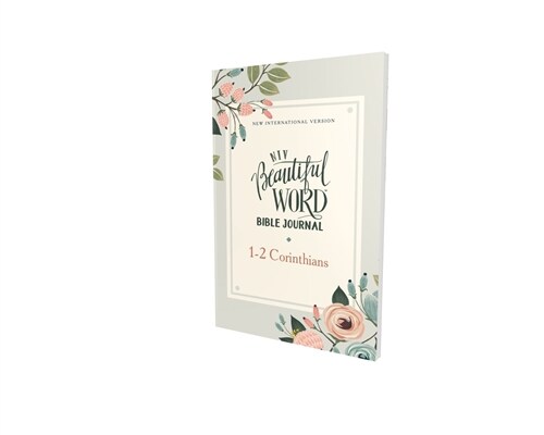 Niv, Beautiful Word Bible Journal, 1-2 Corinthians, Paperback, Comfort Print (Paperback)